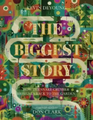 Image of The biggest story by Kevin DeYoung