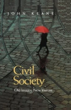 Image of Civil Society by John Keane Hardback