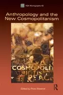 Image of anthropology and the new cosmopolitanism rooted feminist and vernacular per