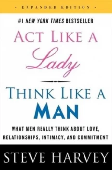 Image of Act like a Lady Think like a Man Expanded Edition by Steve Harvey Paperback