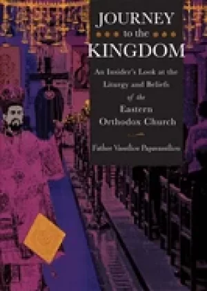 Image of journey to the kingdom an insiders look at the liturgy and beliefs of the e