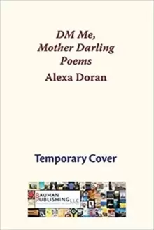 Image of Dm Me, Mother Darling : Poems