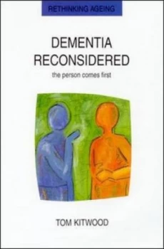 Image of Dementia Reconsidered by Tom Kitwood Paperback