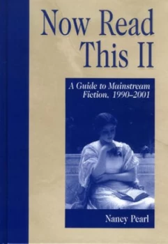 Image of Now Read This Ii by Nancy Pearl Hardback