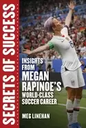 Image of secrets of success insights from megan rapinoes world class soccer career