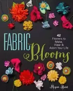 Image of fabric blooms 42 flowers to make wear and adorn your life