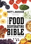 Image of food dehydrating bible grow it dry it enjoy it