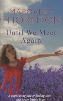 Image of Until We Meet Again by Margaret Thornton Book