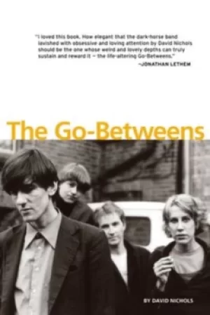 Image of The Go-Betweens by David Nichols