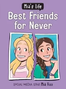 Image of Mia's Life: Best Friends for Never
