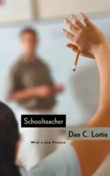 Image of Schoolteacher : A Sociological Study