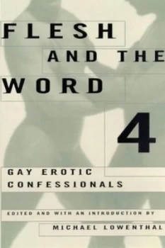 Image of Flesh and the Word 4 by Michael Lowenthal Book