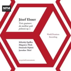 image of Jozef Elsner Trois Quatuors Du Meilleur Gout Polonois Op 1 by Jozef Elsner CD Album