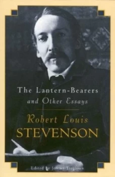 Image of The Lantern-Bearers and Other Essays by Robert Louis Stevenson Paperback