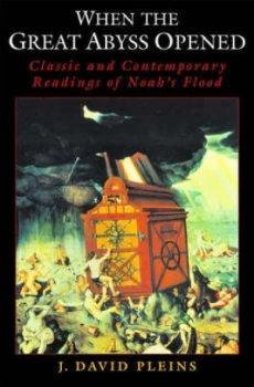 Image of When the Great Abyss Opened by J. David Pleins Hardback