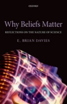 Image of Why Beliefs Matter by E. Brian Davies Paperback