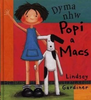 Image of Dyma Nhw Popi a Macs by Lindsey Gardiner Hardback