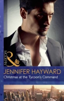 Image of Christmas at the Tycoons Command by Jennifer Hayward Book