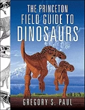 Image of princeton field guide to dinosaurs