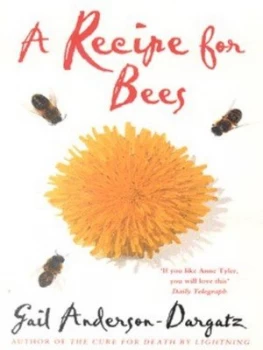 Image of A Recipe for Bees by Gail Anderson-Dargatz Paperback