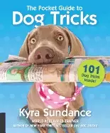 Image of pocket guide to dog tricks 101 activities to engage challenge and bond with
