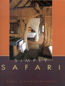 Image of Simply Safari by Daryl Balfour and Sharna Balfour Hardback