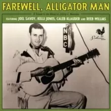 image of Farewell Alligator Man: A Tribute to the Music of Jimmy C.