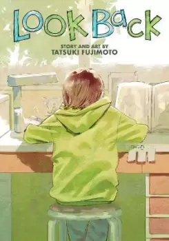 Image of Look Back by Tatsuki Fujimoto