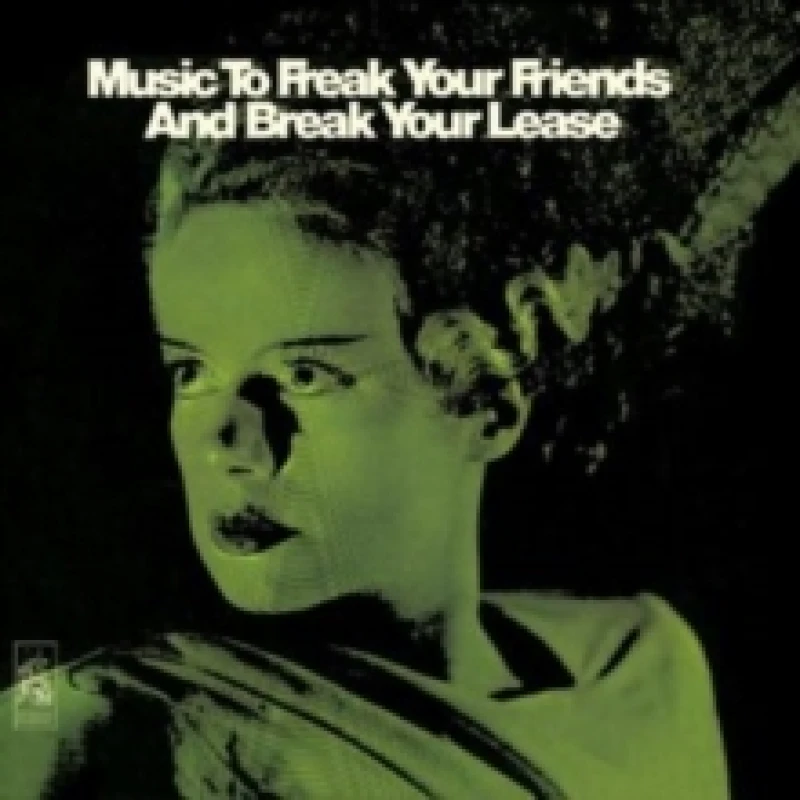 Image of Music to Freak Your Friends and Break Your Lease Vinyl