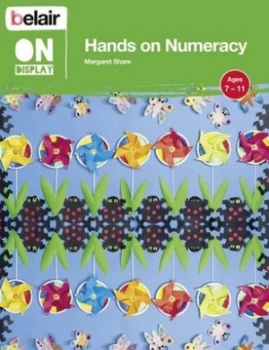 Image of Hands on Numeracy. Ages 7-11 by Margaret Share Paperback