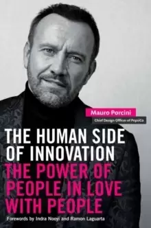 Image of The Human Side of Innovation : The Power of People in Love with People