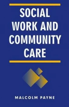 Image of Social Work and Community Care by Malcolm Payne Book