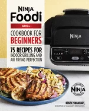 Image of official ninja foodi grill cookbook for beginners 75 recipes for indoor gri