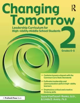 Image of Changing Tomorrow 2Leadership Curriculum for High-Ability Middle School Students (Grades 6-8)