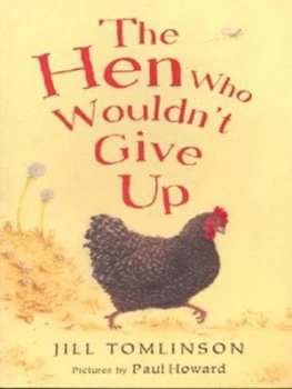Image of The Hen Who Wouldnt Give up by Jill Tomlinson Paperback