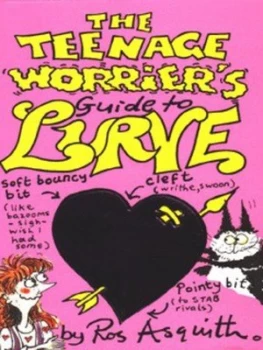 Image of The Teenage Worriers Guide to Lurve by Ros Asquith Paperback