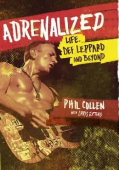Image of Adrenalized by Philip Collen Paperback