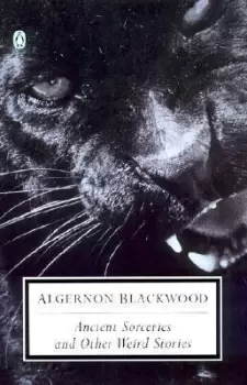 Image of Ancient Sorceries and Other Weird Stories by Algernon Blackwood