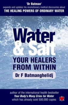 Image of Water and Salt by F Batmanghelidj Paperback