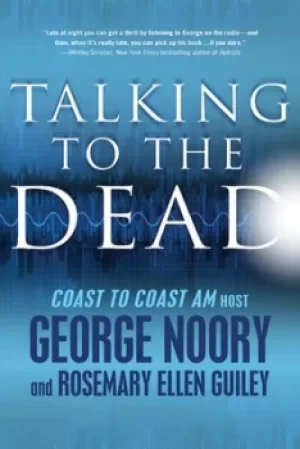 Image of Talking to the dead by George Noory