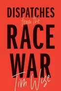 Image of dispatches from the race war