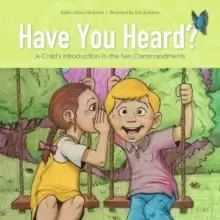 Image of Have You Heard? A Child's Introduction to the Ten Commandments