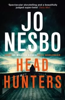 Image of Headhunters : 'Keeps the twists and shocks coming hard and fast' Metro