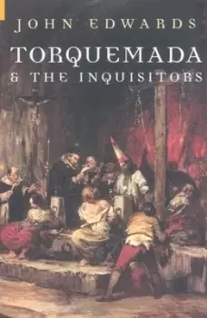 Image of Torquemada & the Inquisitors by John Edwards