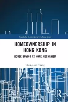Image of Homeownership in Hong Kong : House Buying as Hope Mechanism