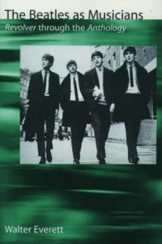 Image of The Beatles As Musicians by Walter Everett Paperback