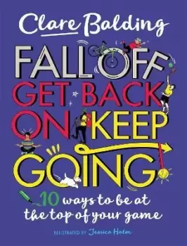 Image of Fall Off, Get Back On, Keep Going by Clare Balding