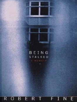 Image of Being Stalked by Robert Fine Book
