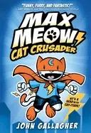 Image of max meow book 1 cat crusader