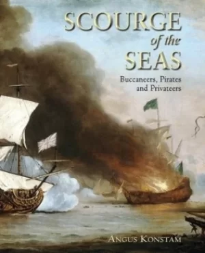 Image of Scourge of the seas by Angus Konstam
